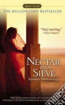 Nectar in a Sieve libro in lingua di Markandaya Kamala