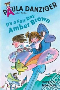 It's a Fair Day, Amber Brown libro in lingua di Danziger Paula