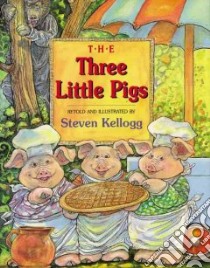 The Three Little Pigs libro in lingua di Kellogg Steven