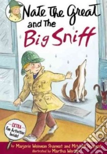 Nate the Great and the Big Sniff libro in lingua di Sharmat Marjorie Weinman, Sharmat Mitchell, Weston Martha (ILT)
