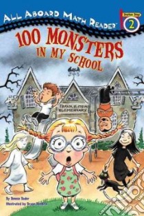 100 Monsters in My School libro in lingua di Bader Bonnie
