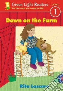 Down on the Farm libro in lingua di Lascaro Rita