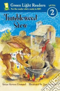 Tumbleweed Stew libro in lingua di Crummel Susan Stevens