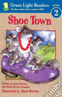 Shoe Town libro in lingua di Crummel Susan Stevens