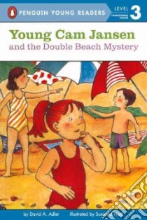 Young Cam Jansen and the Double Beach Mystery libro in lingua di Adler David A.