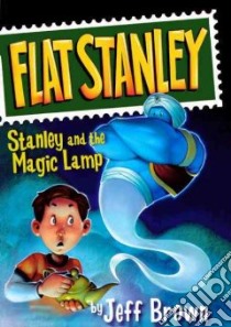 Stanley and the Magic Lamp libro in lingua di Brown Jeff