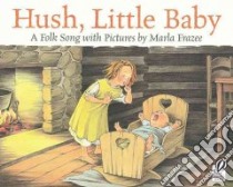 Hush, Little Baby libro in lingua di Frazee Marla