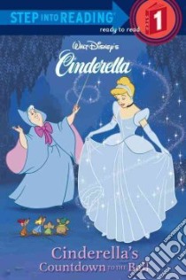 Cinderella's Countdown to the Ball libro in lingua di Kilgras Heidi