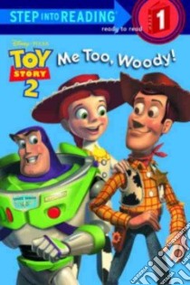 Me Too, Woody! libro in lingua di Kilgras Heidi, Atelier Philippe Harchy (ILT)