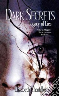 Legacy Of Lies libro in lingua di Chandler Elizabeth