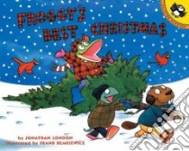 Froggy's Best Christmas libro in lingua di London Jonathan, Remkiewicz Frank (ILT)