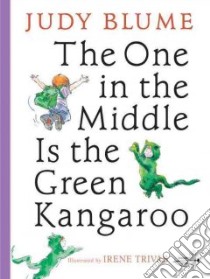 The One in the Middle Is the Green Kangaroo libro in lingua di Blume Judy