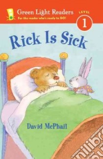 Rick Is Sick libro in lingua di McPhail David