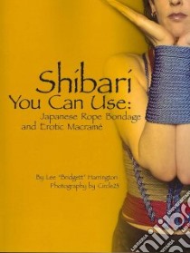 Shibari You Can Use libro in lingua