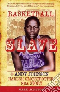 Basketball Slave libro in lingua di Johnson Mark, Lewis Tracey Michae'l (CON)