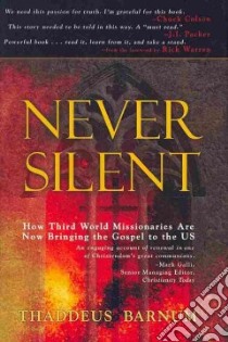 Never Silent libro in lingua di Barnum Thaddeus, Warren Rick (FRW)