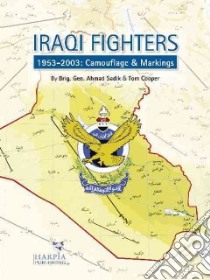 Iraqi Fighters libro in lingua di Sadik Ahmad, Cooper Tom