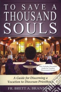 To Save a Thousand Souls libro in lingua di Brannen Brett A., Lori William E. (FRW)