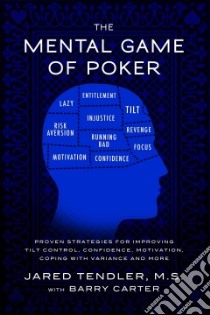 The Mental Game of Poker libro in lingua di Tendler Jared, Carter Barry (CON)