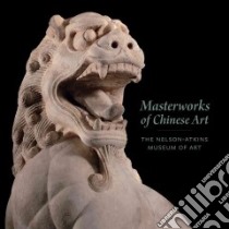 Masterworks of Chinese Art libro in lingua di MacKenzie Colin, Lu Ling-en (CON)