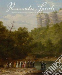 Romantic Spirits libro in lingua di Pennington Estill Curtis