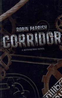 Corridor libro in lingua di Parrish Robin
