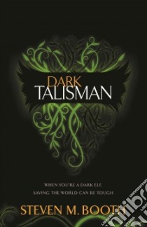 Dark Talisman libro in lingua di Booth Steven M.