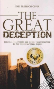 The Great Deception libro in lingua di Opper Gail Trebesch