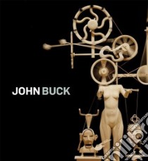 John Buck libro in lingua di Tesner Linda, Wells Kenneth B., Yau John