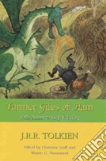 Farmer Giles of Ham libro in lingua di Tolkien J. R. R., Scull Christina (EDT), Hammond Wayne G. (EDT), Baynes Pauline (ILT), Hammond Wayne G.