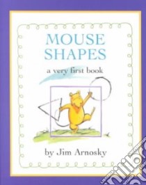 Mouse Shapes libro in lingua di Arnosky Jim