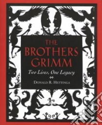 The Brothers Grimm libro in lingua di Hettinga Donald R.