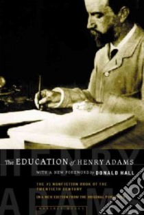 The Education of Henry Adams libro in lingua di Adams Henry, Hall Donald (INT)