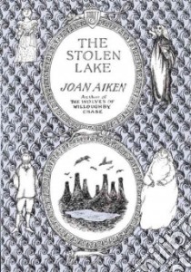 The Stolen Lake libro in lingua di Aiken Joan