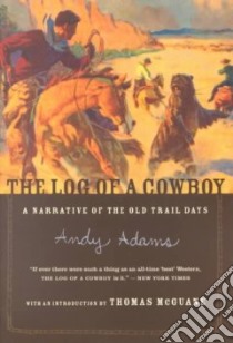 The Log of a Cowboy libro in lingua di Adams Andy, McGuane Thomas (INT), Smith E. Boyd (ILT)