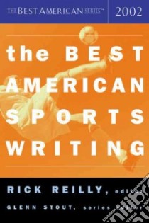 The Best American Sports libro in lingua di Reilly Rick (EDT), Stout Glenn (EDT)