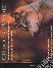 Once a Wolf libro in lingua di Swinburne Stephen R., Brandenburg Jim (PHT)
