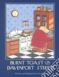 Burnt Toast on Davenport Street libro in lingua di Egan Tim