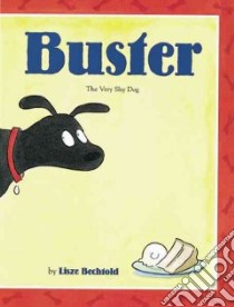 Buster libro in lingua di Bechtold Lisze