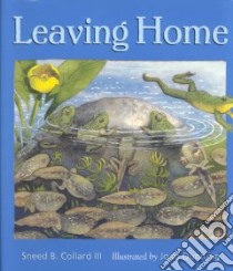 Leaving Home libro in lingua di Collard Sneed B., Dunning Joan (ILT)