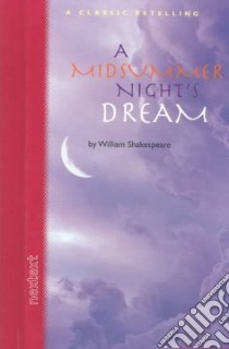 A Midsummer Night's Dream-nextext Classic Retelling libro in lingua di Holt Mcdougal (COR), Shakespeare William