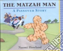 The Matzah Man libro in lingua di Howland Naomi