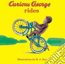 Curious George Rides libro in lingua di Rey H. A. (ILT), Rey Margret