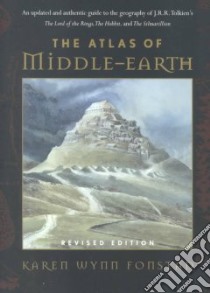 Atlas of Middle-Earth libro in lingua di Fonstad Karen Wynn