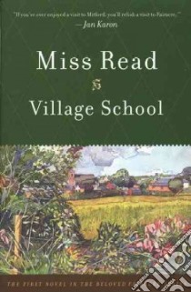 Village School libro in lingua di Read Miss, Goodall John S. (ILT)