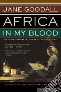 Africa in My Blood libro in lingua di Goodall Jane