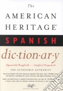 The American Heritage Spanish Dictionary libro in lingua di American Heritage Dictionaries Edit (EDT)