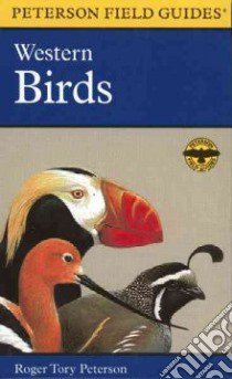 A Peterson Field Guide to Western Birds libro in lingua di Roger Tory Peterson Institute