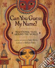 Can You Guess My Name? libro in lingua di Sierra Judy, Vitale Stefano (ILT)