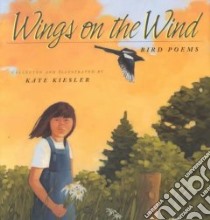 Wings on the Wind libro in lingua di Kiesler Kate (EDT)